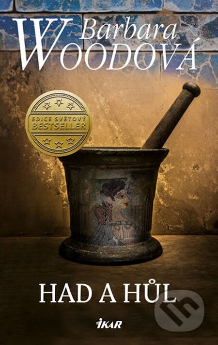 Kniha: Had a hůl (Barbara Wood). Ikar CZ, 2014 Kniha: Had a hůl (Barbara Wood). Ikar CZ, 2014