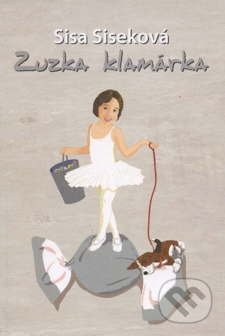 Kniha: Zuzka Klamárka (Sisa Siseková). EZEN, 2014 Kniha: Zuzka Klamárka (Sisa Siseková). EZEN, 2014