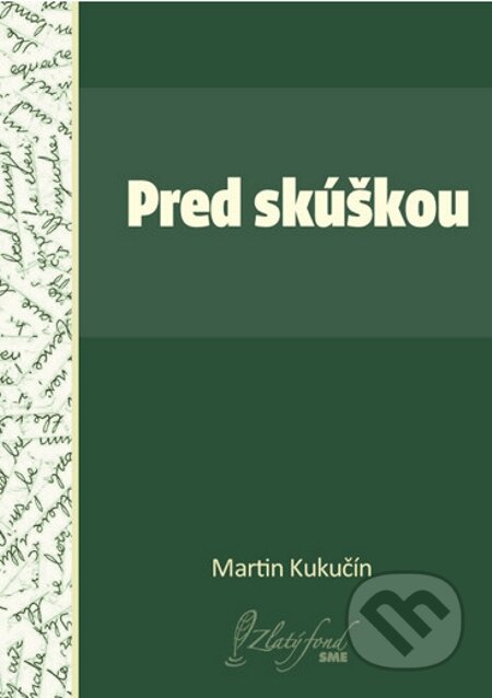 E-kniha: Pred skúškou (Martin Kukučín). Petit Press E-kniha: Pred skúškou (Martin Kukučín). Petit Press