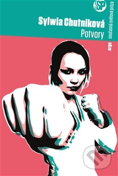 Kniha: Potvory (Sylwia Chutniková). Argo, 2014 Kniha: Potvory (Sylwia Chutniková). Argo, 2014