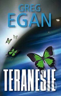 Kniha: Teranesie (Greg Egan). Talpress, 2014 Kniha: Teranesie (Greg Egan). Talpress, 2014