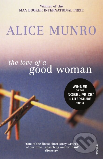 Kniha: Love Of A Good Woman (Alice Munro). Vintage, 2000 Kniha: Love Of A Good Woman (Alice Munro). Vintage, 2000