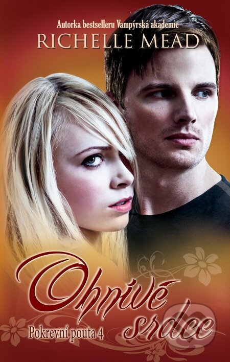 E-kniha: Pokrevní pouta 4: Ohnivé srdce (Richelle Mead). Domino, 2014 E-kniha: Pokrevní pouta 4: Ohnivé srdce (Richelle Mead). Domino, 2014