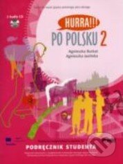 Kniha: Hurra!!! Po Polsku 2 (Agnieszka Burkat). , 2010 Kniha: Hurra!!! Po Polsku 2 (Agnieszka Burkat). , 2010
