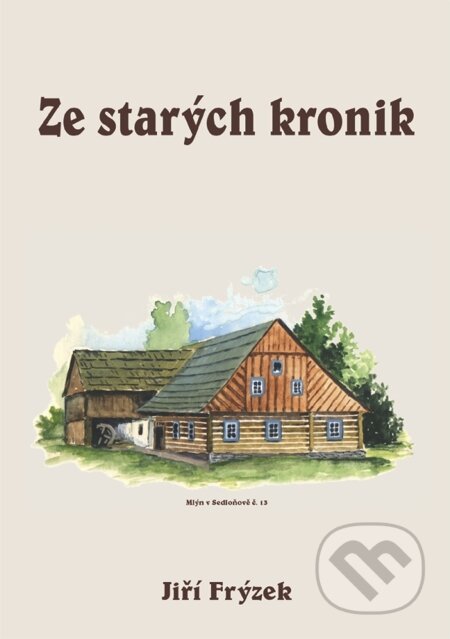 E-kniha: Ze starých kronik (Jiří Frýzek). Oftis E-kniha: Ze starých kronik (Jiří Frýzek). Oftis