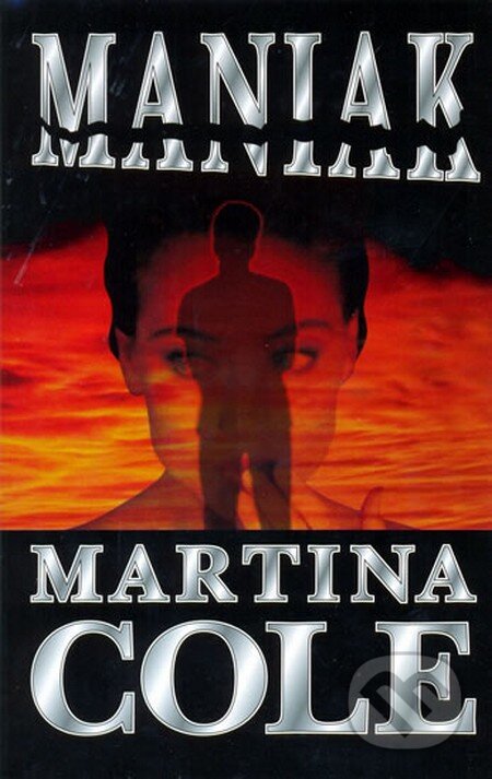 Maniak - Martina Cole, Domino, 2012