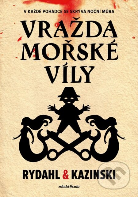 E-kniha: Vražda mořské víly (A.J. Kazinski a Thomas Rydahl). Mladá fronta, 2022 E-kniha: Vražda mořské víly (A.J. Kazinski a Thomas Rydahl). Mladá fronta, 2022