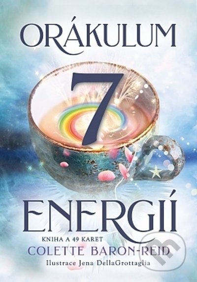 Kniha: Orákulum 7 energií (Colette Baron-Reid). Synergie, 2022 Kniha: Orákulum 7 energií (Colette Baron-Reid). Synergie, 2022