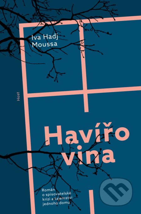 Kniha: Havířovina (Iva Hadj Moussa). Host, 2022 Kniha: Havířovina (Iva Hadj Moussa). Host, 2022