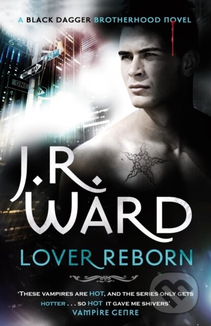 E-kniha: Lover Reborn (J. R. Ward). Little, Brown Book Group, 2012 E-kniha: Lover Reborn (J. R. Ward). Little, Brown Book Group, 2012