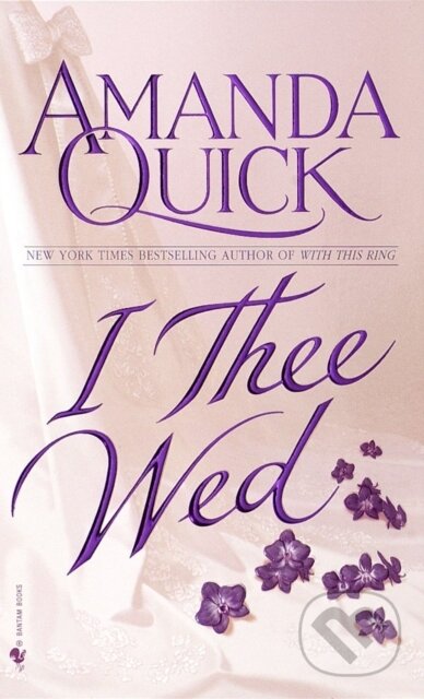 E-kniha: I Thee Wed (Amanda Quick). Random House, 2010 E-kniha: I Thee Wed (Amanda Quick). Random House, 2010