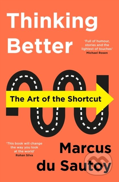 Kniha: Thinking Better (Marcus du Sautoy). HarperCollins, 2022 Kniha: Thinking Better (Marcus du Sautoy). HarperCollins, 2022