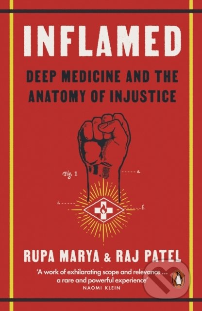 Kniha: Inflamed (Raj Patel a Rupa Marya). Penguin Books, 2022 Kniha: Inflamed (Raj Patel a Rupa Marya). Penguin Books, 2022