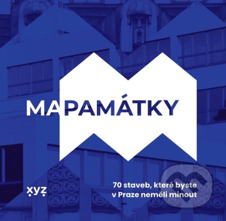 Kniha: Mapamátky (XYZ). XYZ, 2022 Kniha: Mapamátky (XYZ). XYZ, 2022