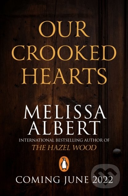 Kniha: Our Crooked Hearts (Melissa Albert). Penguin Books, 2022 Kniha: Our Crooked Hearts (Melissa Albert). Penguin Books, 2022
