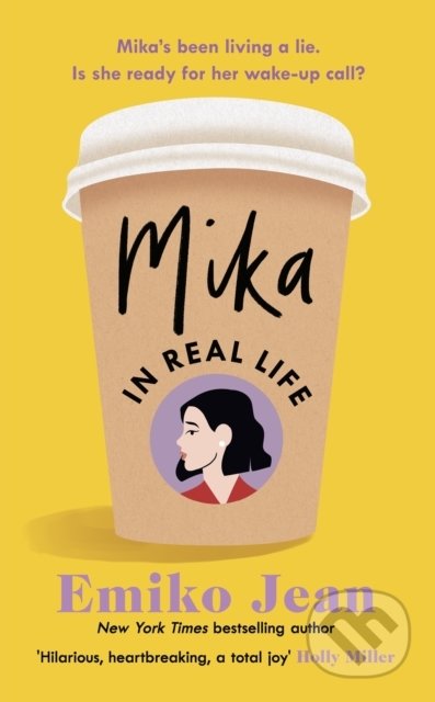 Kniha: Mika In Real Life (Emiko Jean). Penguin Books, 2022 Kniha: Mika In Real Life (Emiko Jean). Penguin Books, 2022