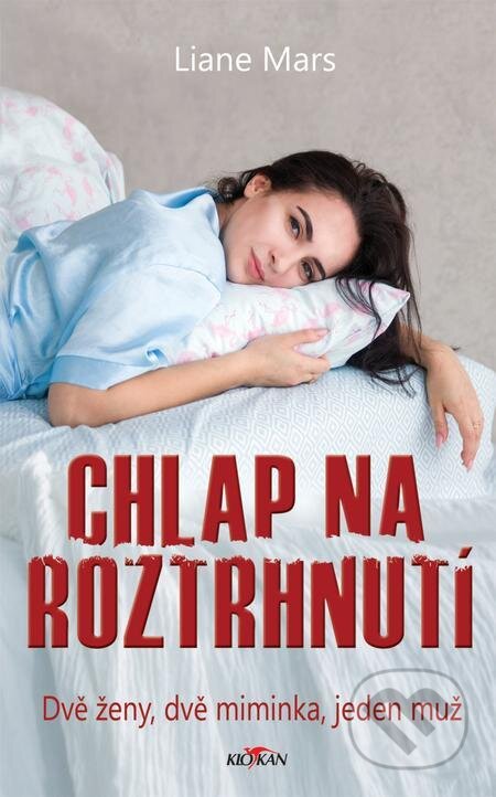 E-kniha: Chlap na roztrhnutí (Mars Liane). Alpress E-kniha: Chlap na roztrhnutí (Mars Liane). Alpress