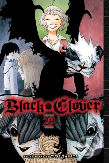 Kniha: Black Clover 29 (Yuki Tabata). Viz Media, 2022 Kniha: Black Clover 29 (Yuki Tabata). Viz Media, 2022