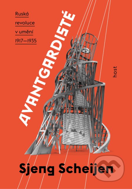 Kniha: Avantgardisté (Sjeng Scheijen). Host, 2023 Kniha: Avantgardisté (Sjeng Scheijen). Host, 2023