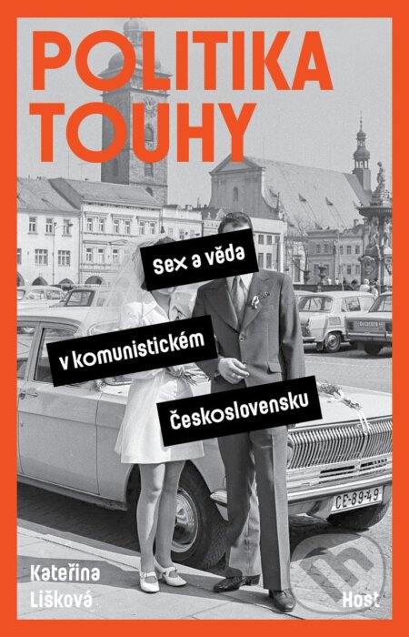 Kniha: Politika touhy (Kateřina Lišková). Host, 2023 Kniha: Politika touhy (Kateřina Lišková). Host, 2023