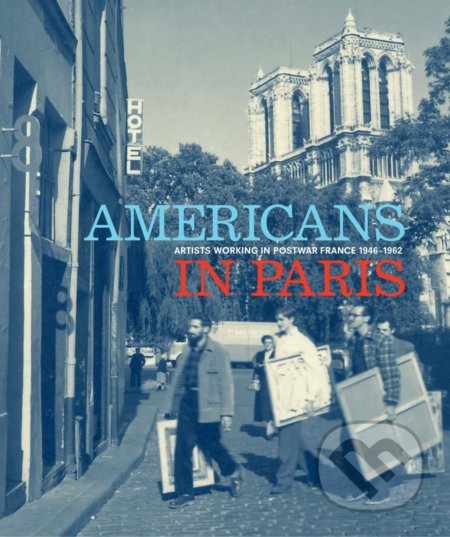 Kniha: Americans in Paris (Lynn Gumpert, Debra Bricker Balken, Rashida Braggs, Elisa Capdevila a J. English Cook). Hirmer, 2022 Kniha: Americans in Paris (Lynn Gumpert, Debra Bricker Balken, Rashida Braggs, Elisa Capdevila a J. English Cook). Hirmer, 2022