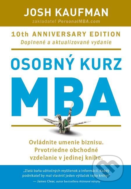 E-kniha: Osobný kurz MBA (Josh Kaufman). Eastone Books, 2021 E-kniha: Osobný kurz MBA (Josh Kaufman). Eastone Books, 2021