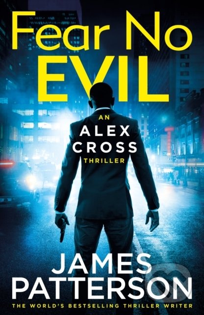 Kniha: Fear No Evil (James Patterson). Penguin Books, 2022 Kniha: Fear No Evil (James Patterson). Penguin Books, 2022