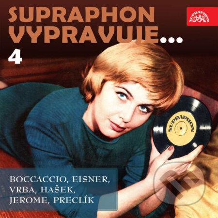 Audiokniha: Supraphon vypravuje...4 (Boccaccio, Eisner, Vrba, Hašek, Jerome, Preclík) (Giovanni Boccaccio, Jan Vrba, Jaroslav Hašek, Jerome Klapka Jerome, Pavel Eisner a Vladimír Preclík). Supraphon, 2020 Audiokniha: Supraphon vypravuje...4 (Boccaccio, Eisner, Vrba, Hašek, Jerome, Preclík) (Giovanni Boccaccio, Jan Vrba, Jaroslav Hašek, Jerome Klapka Jerome, Pavel Eisner a Vladimír Preclík). Supraphon, 2020