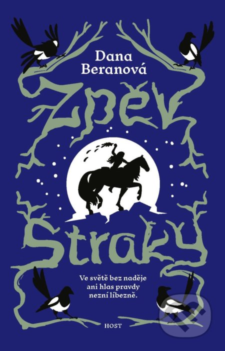 Kniha: Zpěv straky (Dana Beranová). Host, 2022 Kniha: Zpěv straky (Dana Beranová). Host, 2022
