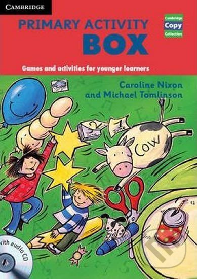 Kniha: Primary Activity Box Book and Audio CD: Games and Activities for Younger Learners (Caroline Nixon). Cambridge University Press, 2012 Kniha: Primary Activity Box Book and Audio CD: Games and Activities for Younger Learners (Caroline Nixon). Cambridge University Press, 2012