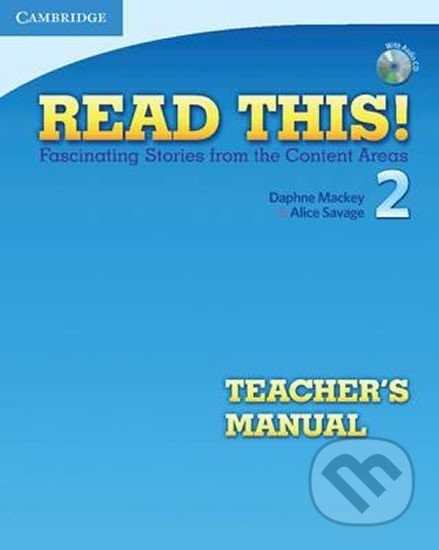 Kniha: Read This!: 2 Tchr´s Manual (Daphne Mackey). Cambridge University Press, 2010 Kniha: Read This!: 2 Tchr´s Manual (Daphne Mackey). Cambridge University Press, 2010