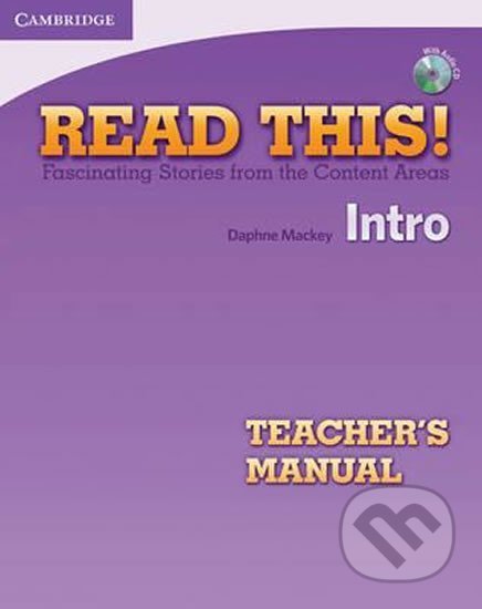 Kniha: Read This!: Intro Tchr´s Manual (Daphne Mackey). Cambridge University Press, 2012 Kniha: Read This!: Intro Tchr´s Manual (Daphne Mackey). Cambridge University Press, 2012