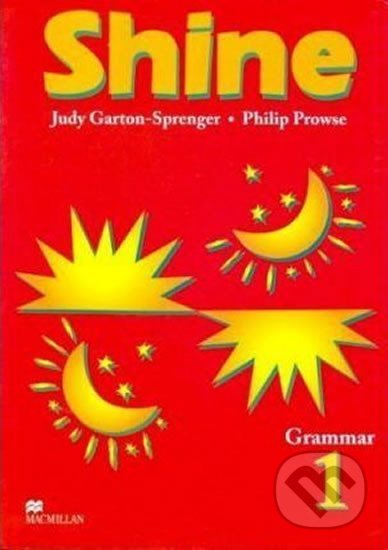 Kniha: Shine Level 1 Grammar (Judy Garton-Sprenger). MacMillan, 2002 Kniha: Shine Level 1 Grammar (Judy Garton-Sprenger). MacMillan, 2002
