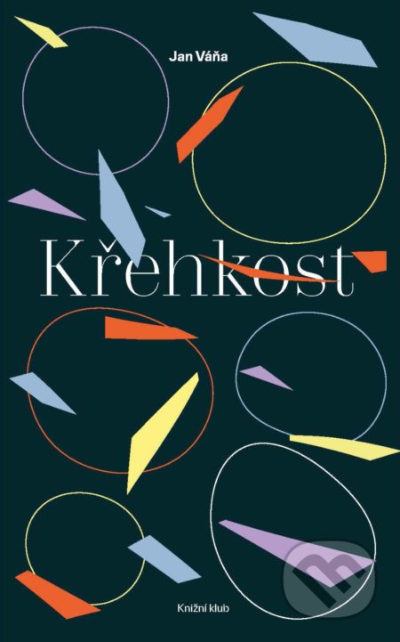 Kniha: Křehkost (Jan Váňa). Euromedia, 2022 Kniha: Křehkost (Jan Váňa). Euromedia, 2022