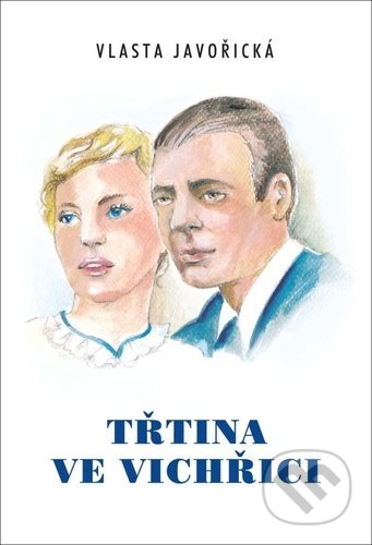 Kniha: Třtina ve vichřici (Vlasta Javořická). Akcent, 2022 Kniha: Třtina ve vichřici (Vlasta Javořická). Akcent, 2022