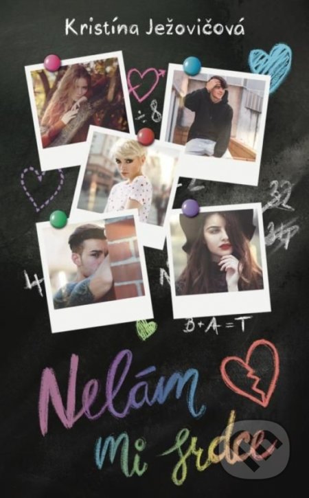Kniha: Nelám mi srdce (Kristína Ježovičová), 2022 Kniha: Nelám mi srdce (Kristína Ježovičová), 2022
