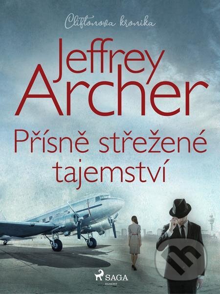 E-kniha: Přísně střežené tajemství (Jeffrey Archer). Saga Egmont E-kniha: Přísně střežené tajemství (Jeffrey Archer). Saga Egmont