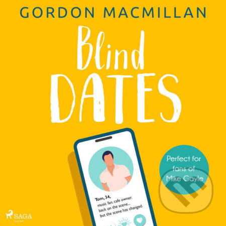 Audiokniha: Blind Dates (EN) (Gordon Macmillan). Saga Egmont, 2022 Audiokniha: Blind Dates (EN) (Gordon Macmillan). Saga Egmont, 2022