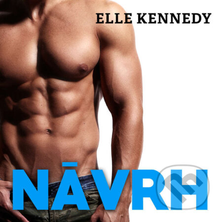 Audiokniha: Návrh (Elle Kennedy). Tympanum, 2022 Audiokniha: Návrh (Elle Kennedy). Tympanum, 2022