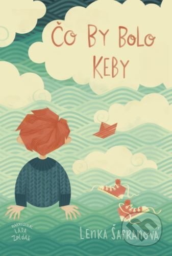 Kniha: Čo by bolo keby (Lenka Šafranová). FACE - Fórum alternatívnej kultúry a vzdelávania, 2022 Kniha: Čo by bolo keby (Lenka Šafranová). FACE - Fórum alternatívnej kultúry a vzdelávania, 2022