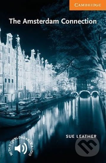 Kniha: Amsterdam Connection (Sue Leather). Cambridge University Press, 2001 Kniha: Amsterdam Connection (Sue Leather). Cambridge University Press, 2001