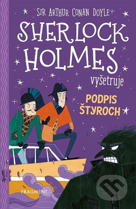 E-kniha: Sherlock Holmes vyšetruje: Podpis štyroch (Arthur Conan Doyle a Stephanie Baudet). Fragment E-kniha: Sherlock Holmes vyšetruje: Podpis štyroch (Arthur Conan Doyle a Stephanie Baudet). Fragment