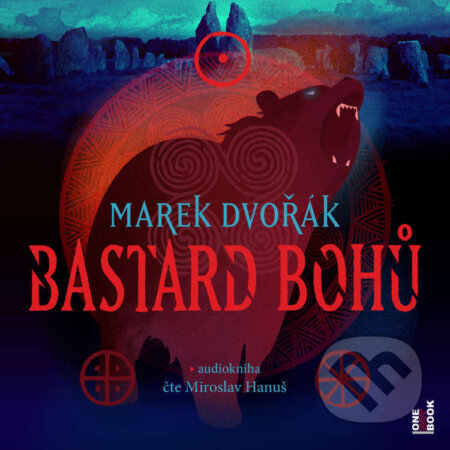 Audiokniha: Bastard bohů (Marek Dvořák). OneHotBook, 2022 Audiokniha: Bastard bohů (Marek Dvořák). OneHotBook, 2022
