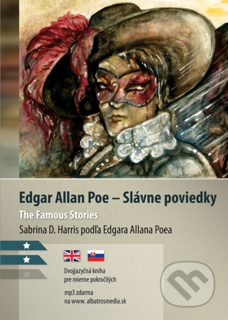 Kniha: Slávne poviedky / The Famous Stories (Edgar Alan Poe a Sabrina D. Harris). Lindeni, 2022 Kniha: Slávne poviedky / The Famous Stories (Edgar Alan Poe a Sabrina D. Harris). Lindeni, 2022