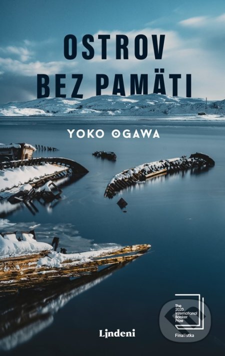 Kniha: Ostrov bez pamäti (Yoko Ogawa). Lindeni, 2022 Kniha: Ostrov bez pamäti (Yoko Ogawa). Lindeni, 2022