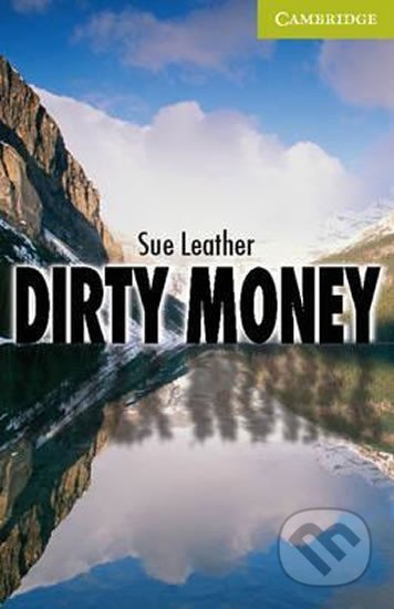 Kniha: Dirty Money (Sue Leather). Cambridge University Press, 2006 Kniha: Dirty Money (Sue Leather). Cambridge University Press, 2006