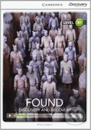 Kniha: Found: Discovery and Recovery Intermediate Book with Online Access (Brian Sargent). Cambridge University Press, 2014 Kniha: Found: Discovery and Recovery Intermediate Book with Online Access (Brian Sargent). Cambridge University Press, 2014