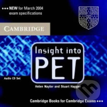 Audiokniha: Insight into PET: Audio CD (Helen Naylor). Cambridge University Press, 2004 Audiokniha: Insight into PET: Audio CD (Helen Naylor). Cambridge University Press, 2004