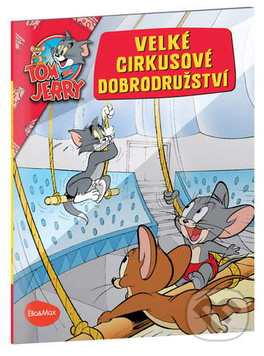 Kniha: Velké cirkusové dobrodružství (Kevin Bricklin). Ella & Max, 2022 Kniha: Velké cirkusové dobrodružství (Kevin Bricklin). Ella & Max, 2022