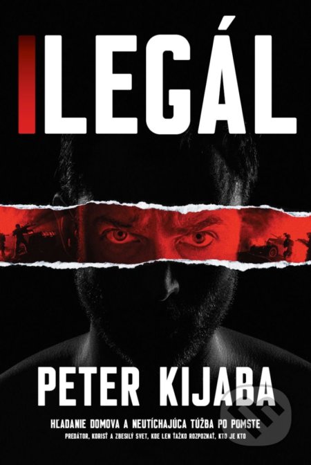 Kniha: Ilegál (Peter Kijaba). Tatran, 2022 Kniha: Ilegál (Peter Kijaba). Tatran, 2022